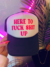Load image into Gallery viewer, Here To F*** S*** Up Snapback